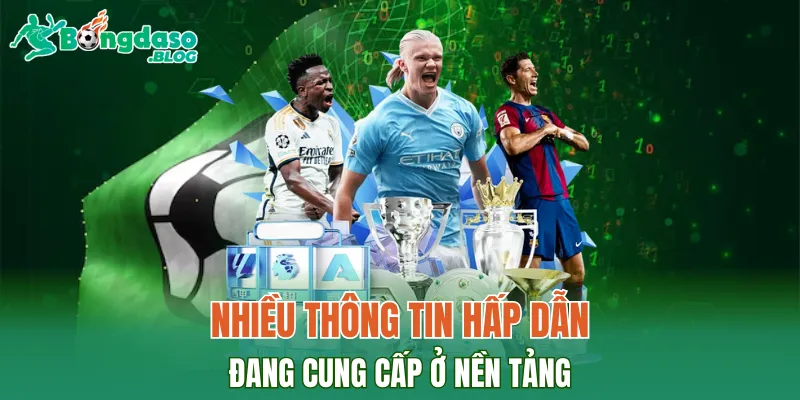 Nhiều thông tin hấp dẫn về làng túc cầu đang cung cấp ở nền tảng