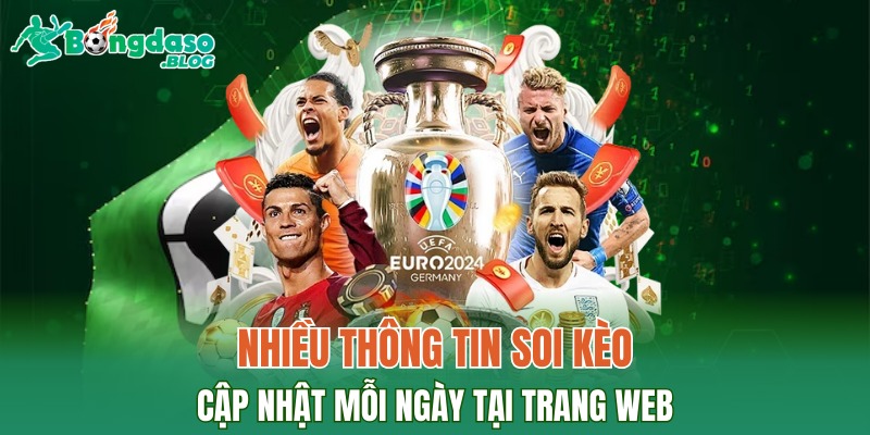 Nhiều thông tin soi kèo đang cập nhật mỗi ngày tại trang web